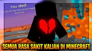 SEMUA RASA SAKIT KALIAN DI MINECRAFT, ADA DALAM 1 VIDEO