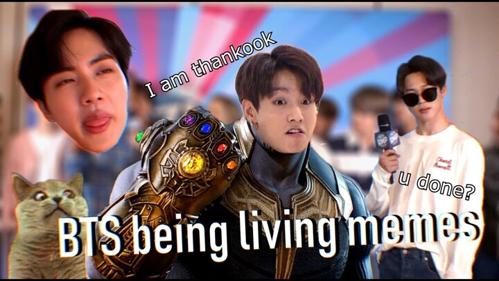 BTS being living memes for 3 minutes