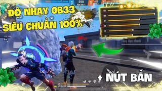 Độ Nhạy OB33 Kéo Tâm Oppo, SamSung, Vivo, IPhone, Realme, Xiaomi Chuẩn 100% HEADSHOT