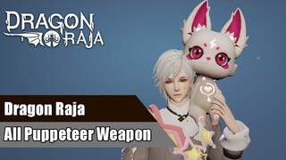 Dragon Raja - All Puppeteer Weapon