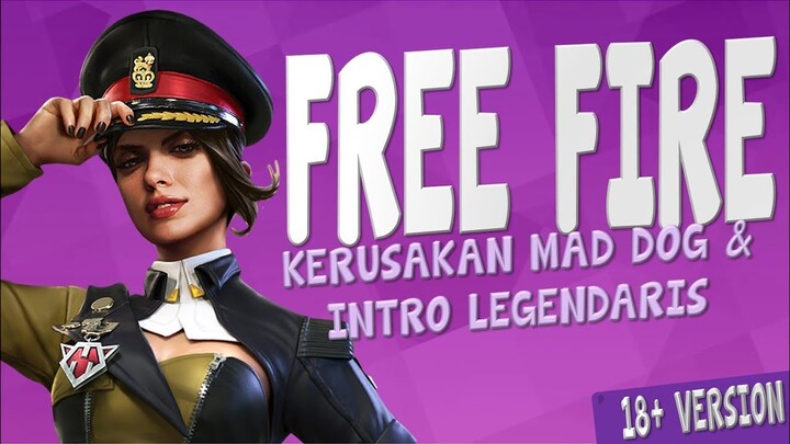 FREE FIRE FUNNY VOICE CHAT - KERUSAKAN MAD DOG & INTRO LEGENDARIS