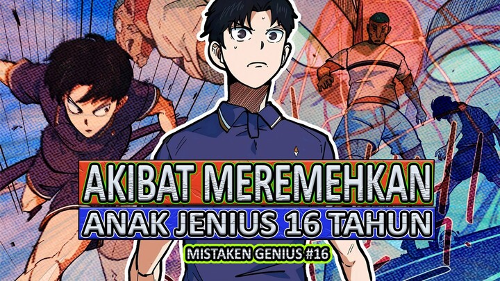 1️⃣6️⃣ AKIBAT MEREMEHKAN ANAK 16 TAHUN YANG JENIUS ❗ MISTAKEN GENIUS