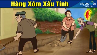 HÀNG XÓM XẤU TÍNH ► Phim Hoạt Hình | Truyện Cổ Tích | Khoảnh Khắc Kỳ Diệu 2020 | Chuyen Co Tich