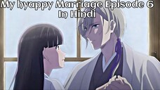 My Happy Marriage Season 1 Episode 6 Determination and Thunder In Hindi Sub