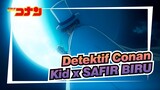 [Detektif Conan | Kombinasi] Kid si Pencuri Hantu x SAFIR BIRU