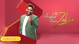 Aapka.Apna.Zakir.S01.E02 720p.Hindi 2024