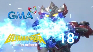 Ultraman Taiga : Episode 18 (Part 1-4) Tagalog Dubbed | GMA 7