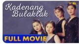 Kadenang Bulaklak 1994- ( HD Full Movie )