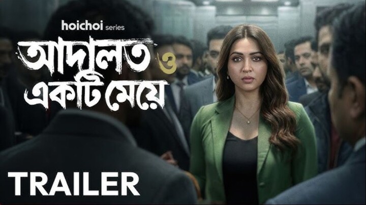 Adalat.O.Ekti.Meye 2026 Season 1 all episode||S01.480p Web DL||Bangla new web series