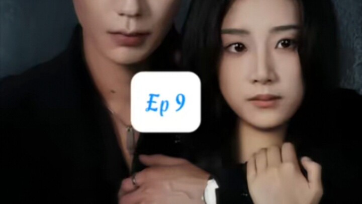 Lấy Cô Ấy Làm Lồng Giam ( Lộc Đan Đông , Vương Tiểu Ức ) Tập 9