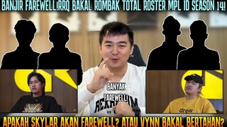 NEXT SKYLAR FAREWELL? ! ROMBAK BESAR ROSTER RRQ MPL SEASON 14