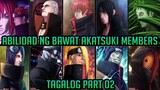 Mga TEKNIK ng bawat AKATSUKI MEMBERS || Naruto Tagalog Review || Part 02