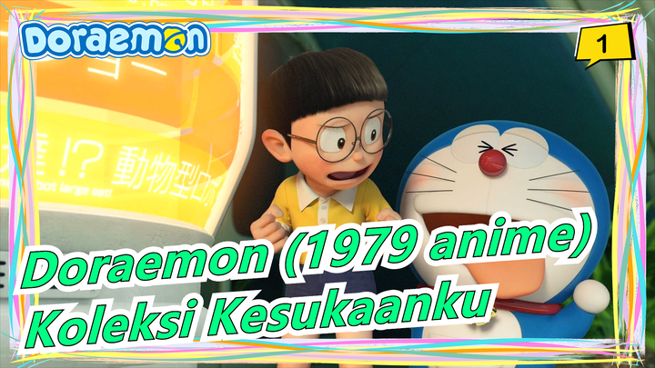 [Doraemon (1979 anime)/720p/DVDRip] Seri Klasik, Koleksi Kesukaanku, Subtitle Mandarin_A1