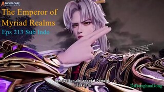 The Emperor of Myriad Realms Eps 213 (Sub Indo-Anichin)