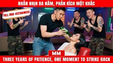 Nhẫn Nhịn Ba Năm, Phản Kích Một Khắc Siêu Phẩm Tổng Tài Hành Động 2025 - Phụ đề tiếng Việt