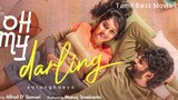 Oh My Darling [ 2023 ] HD Tamil Full Movie Online Watch And Download [ Tamil Best Movies ] T B M