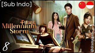 [Sub Indo] Millennium Storm – Eps. 08 (2025)