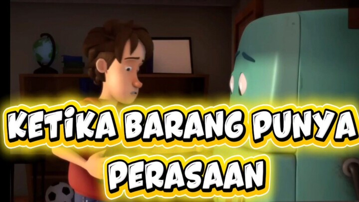 KETIKA BARANG PUNYA PERASAAN