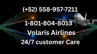 Listado completo de números oficiales de atención al cliente de Volaris Airlines®: Guía paso a paso