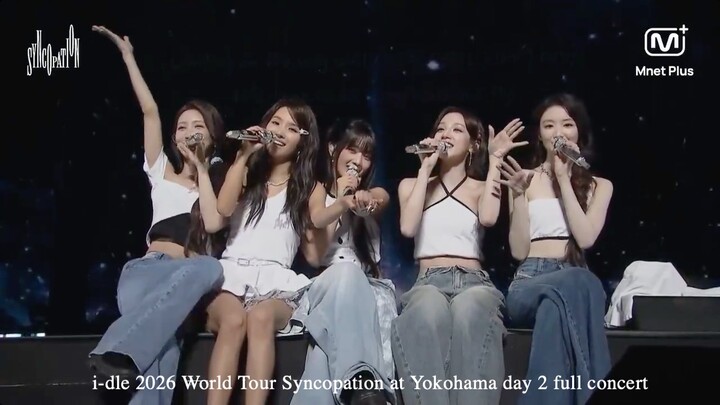 i-dle 2026 World Tour Syncopation at Yokohama day 2 full concert