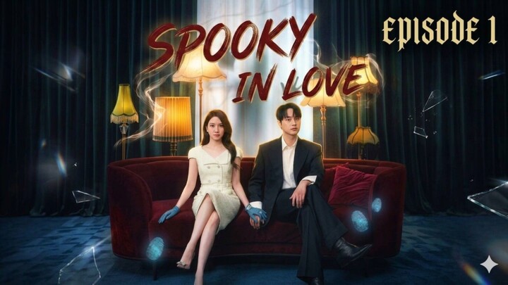 Spooky in Love Ep. 1