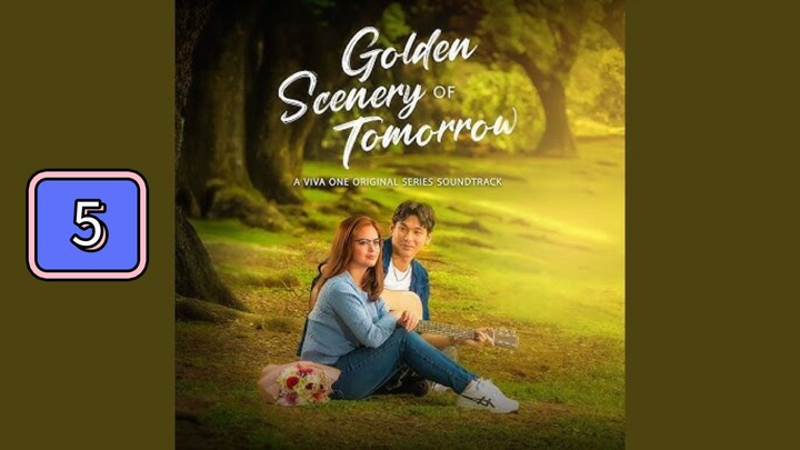 Episode 5: Golden Scenery of Tomorrow