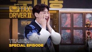 Taxi Driver 2: Special Episode | Teaser | Lee Je Hoon, Pyo Ye Jin, Kim Eui Sung, Jang Hyuk Jin