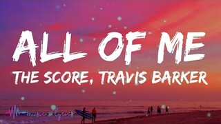 The Score - All Of Me (Lyrics) feat. Travis Barker