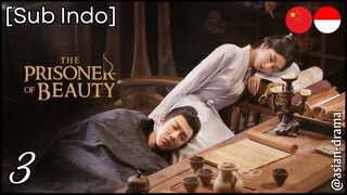 [Sub Indo] The Prisoner of Beauty – Eps. 03 (2025)