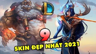 Top 9 trang phục ĐẸP NHẤT 2021 đã được Riot Games ra mắt trong Liên Minh Huyền Thoại