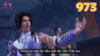 EP973 | Thần Chiếu thánh tử hợp tác với Diệu Vô Danh để đối phó với Tần Trần