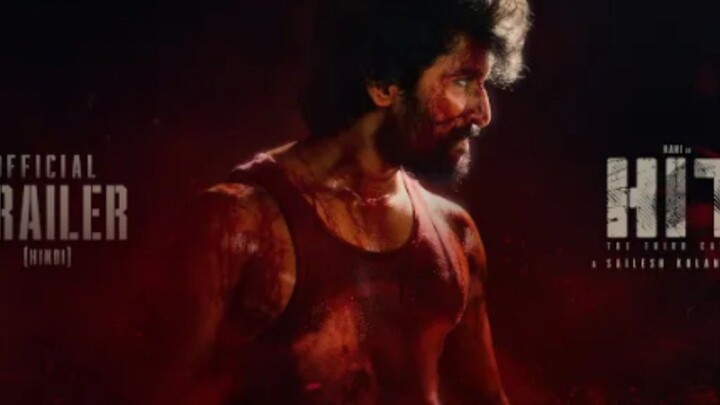 HIT_3_Hindi_Trailer___Nani___Sailesh_Kolanu___Srinidhi_Shetty___In_Cinemas_May_1st