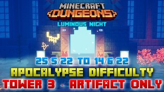 The Tower 3 [Apocalypse] Artifact Only Challenge, Pets Build, Minecraft Dungeons