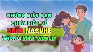 MINI WORLD || NHỮNG ĐIỀU BẠN CHƯA BIẾT VỀ SHIN CẬU BÉ BÚT CHÌ!