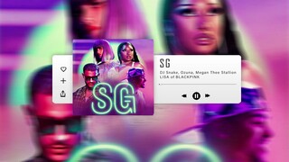 (Lyrics+Vietsub) SG - DJ Snake, Ozuna, Megan Thee Stallion, LISA of BLACKPINK