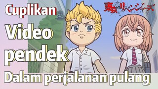 [Tokyo Revengers] Cuplikan |  Video pendek - Dalam perjalanan pulang