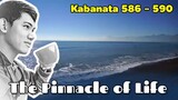 The Pinnacle of Life / Kabanata 586 - 590