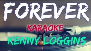 FOREVER - KENNY LOGGINS (KARAOKE VERSION)