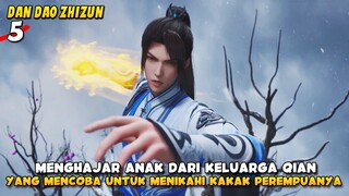 Mau Dapetin Kakaknya Lewatin Dulu Adiknya - Dan Dao Zhizun Episode 5