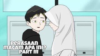 Perasaan macam apa ini? - part 3 - Anime lokal - Animasi Sekolah