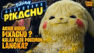 APAKAH INI AKHIR HIDUP PIKACHU? - Alur Cerita Film "Detective Pikachu"