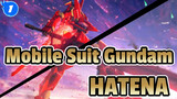 [Mobile Suit Gundam/MAD/Epic] HATENA_1