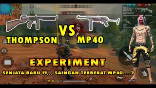 EXPERIMENT ! THOMPSON VS MP40 SENJATA BARU FREE FIRE. NEW WEAPON SMG AKURASI TERBAIK SENJATA REVIEW