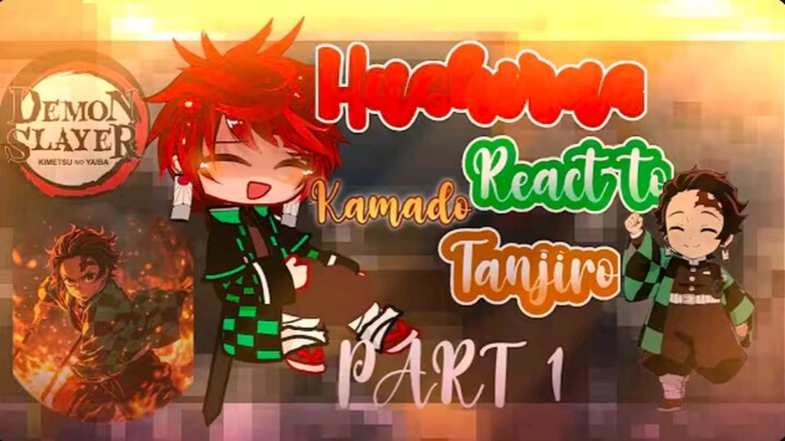 【ردود أفعال على حلاق الأرواح】!!_الهاشيراس يتفاعلون مع تانجيرو كامادو_!!__ الجزء 1/??\__استمتعوا!!7,