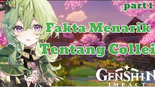 fakta menarik tentang collei part 1 | | GENSHIN IMPACT