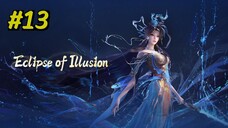 Eclipse of Illusion Episode 13 Sub Indo