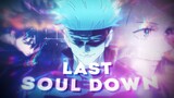 Last Soul Down 🤩 | Jujutsu Kaisen - Edit [AMV] 100 subs!
