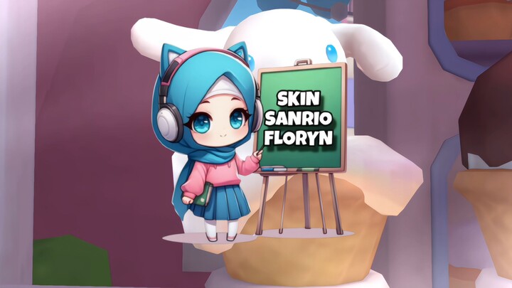 MODAL 27K BISA DAPET SKIN SANRIO FLORYN