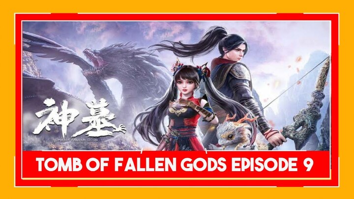 Tomb of Fallen Gods episode 9 sub indo