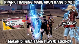 PRANK TRAINING MAKE AKUN BANG DIMS,AUTO DIKATAIN CONFIG SAMA DUO BUCIN 😾AUTO KASIH PAHAM🤙